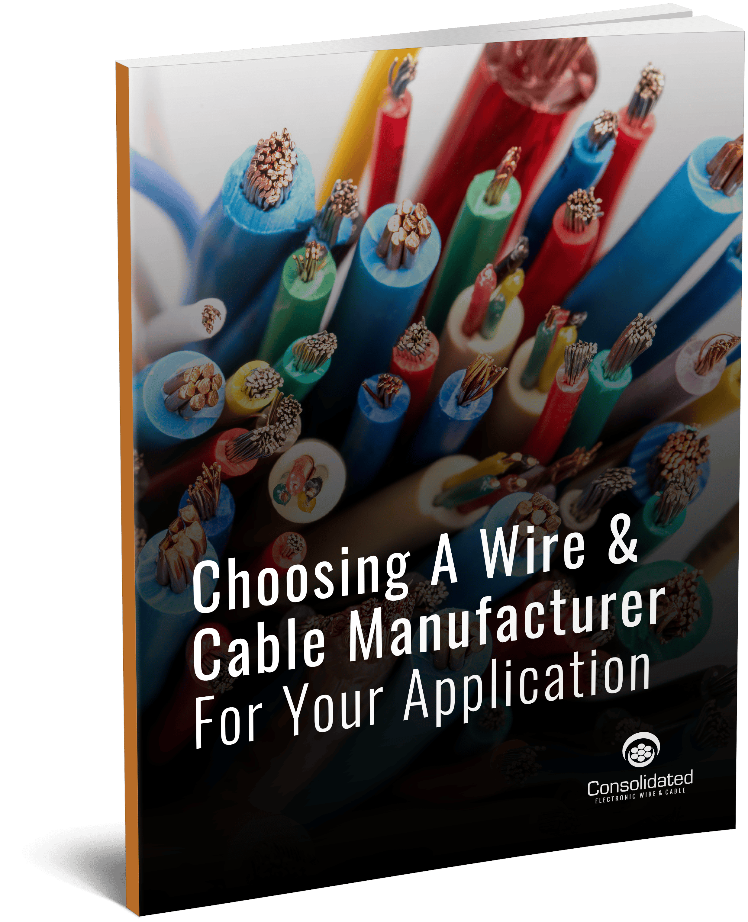 Choosing a Cable & Wire Manufacturer for Your Application Choosing a Cable & Wire Manufacturer for Your Application