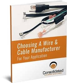 Choosing a Wire & Cable Manufacturer for Your Application eBook