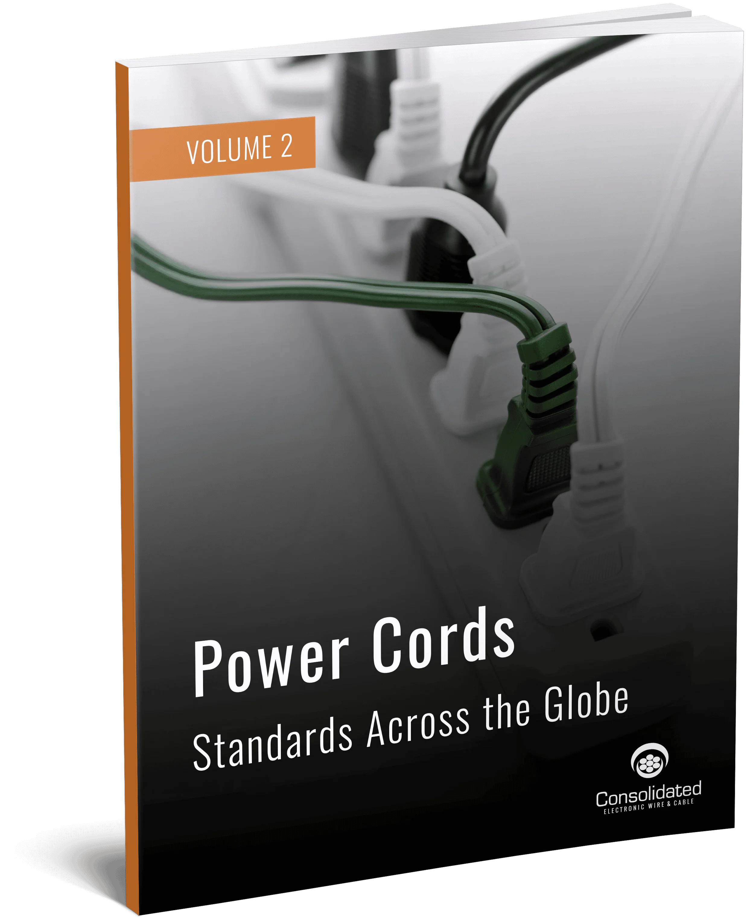 Power Cords Volume 2: Standards Across the Globe Power Cords Volume 2: Standards Across the Globe
